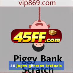 40 jogos gêneros textuais